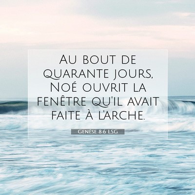 Genèse 8:6 Verset biblique expliqué