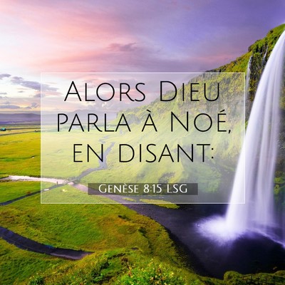 Genèse 8:15 Verset biblique expliqué