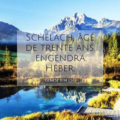 Genèse 11:14 Verset biblique expliqué