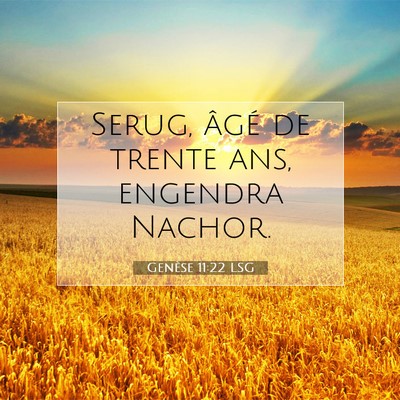 Genèse 11:22 Verset biblique expliqué