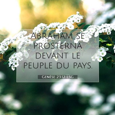 Genèse 23:12 Verset biblique expliqué