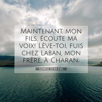 Genèse 27:43 Verset biblique expliqué
