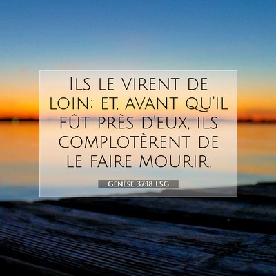 Genèse 37:18 Verset biblique expliqué