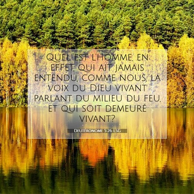 Deutéronome 5:26 LSG Image du verset biblique