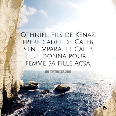 Juges 1:13 Verset biblique expliqué