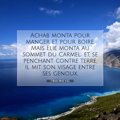 1 Rois 18:42 LSG Image du verset biblique