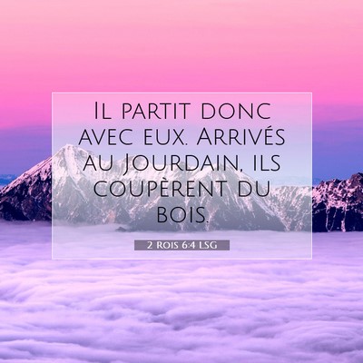 2 Rois 6:4 Verset biblique expliqué
