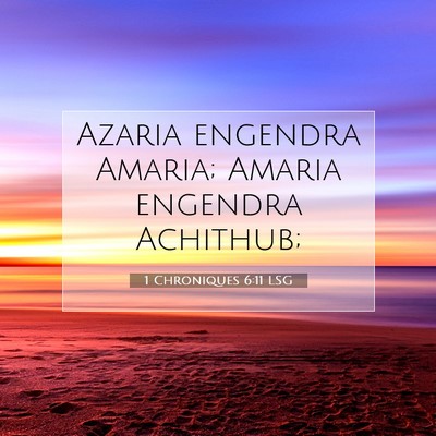 1 Chroniques 6:11 Verset biblique expliqué
