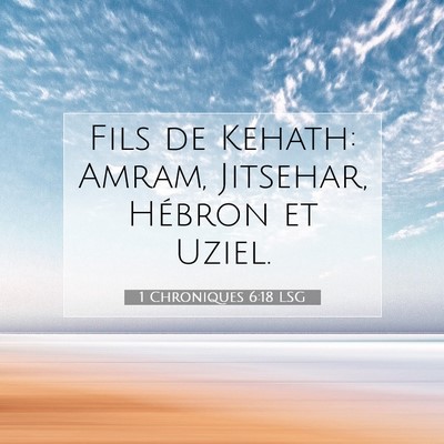 1 Chroniques 6:18 Verset biblique expliqué