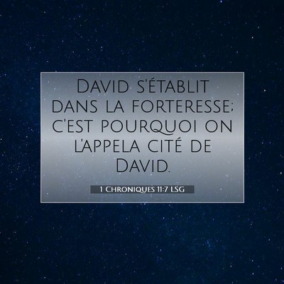 1 Chroniques 11:7 LSG Image du verset biblique
