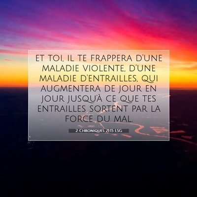 2 Chroniques 21:15 Verset biblique expliqué