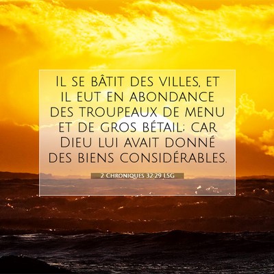 2 Chroniques 32:29 LSG Image du verset biblique