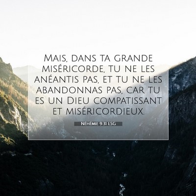 Néhémie 9:31 LSG Image du verset biblique