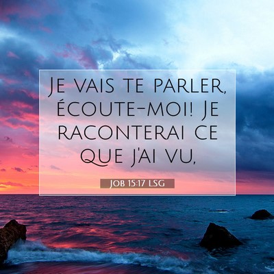 Job 15:17 LSG Image du verset biblique