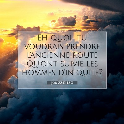 Job 22:15 Verset biblique expliqué