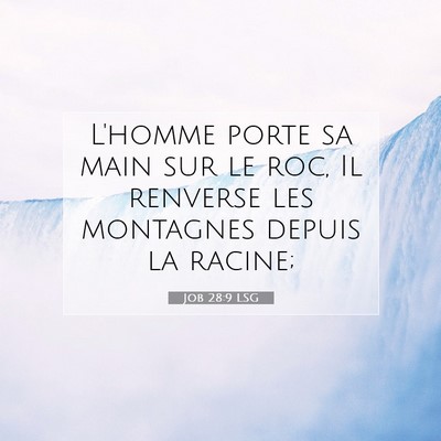 Job 28:9 Verset biblique expliqué