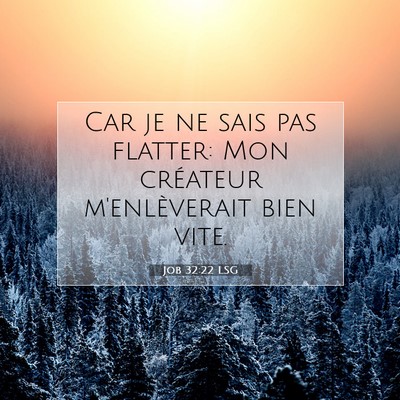 Job 32:22 Verset biblique expliqué