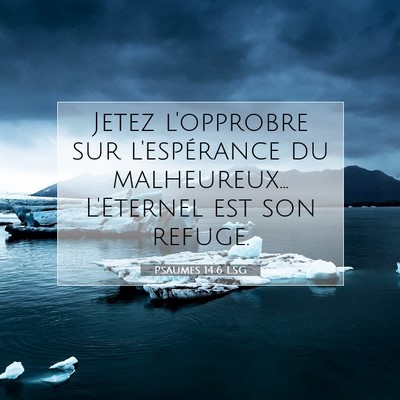 Psaumes 14:6 LSG Image du verset biblique