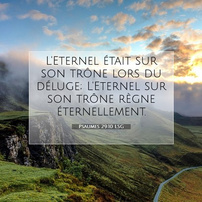 Psaumes 29:10 LSG Image du verset biblique