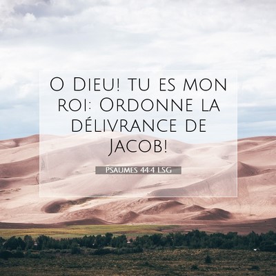Psaumes 44:4 LSG Image du verset biblique