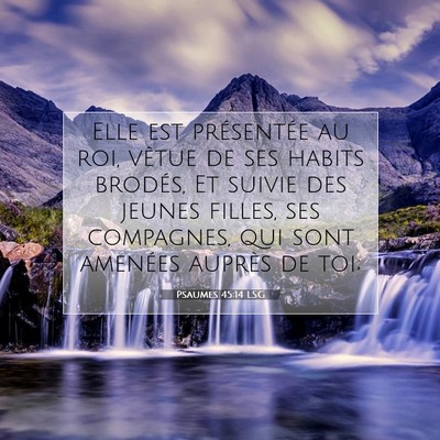 Psaumes 45:14 Verset biblique expliqué