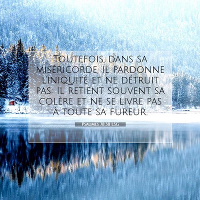 Psaumes 78:38 LSG Image du verset biblique