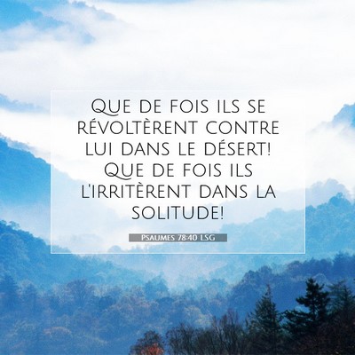 Psaumes 78:40 Verset biblique expliqué