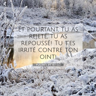 Psaumes 89:38 LSG Image du verset biblique