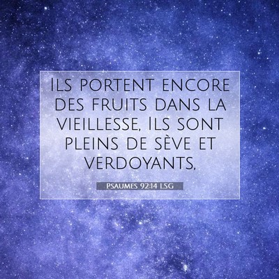 Psaumes 92:14 LSG Image du verset biblique