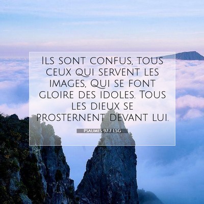 Psaumes 97:7 LSG Image du verset biblique