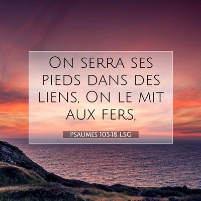 Psaumes 105:18 Verset biblique expliqué