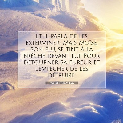 Psaumes 106:23 LSG Image du verset biblique