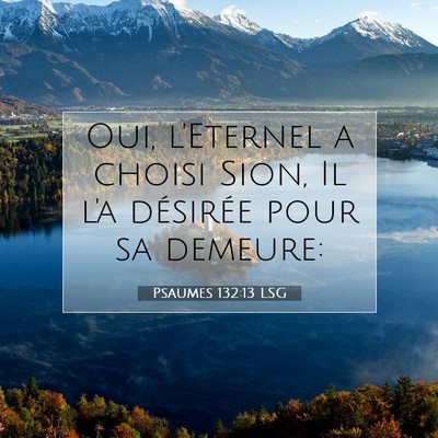 Psaumes 132:13 Verset biblique expliqué