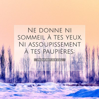 Proverbes 6:4 Verset biblique expliqué