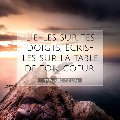 Proverbes 7:3 LSG Image du verset biblique