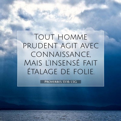 Proverbes 13:16 Verset biblique expliqué