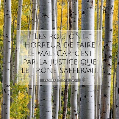 Proverbes 16:12 Verset biblique expliqué
