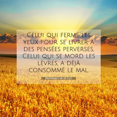 Proverbes 16:30 Verset biblique expliqué