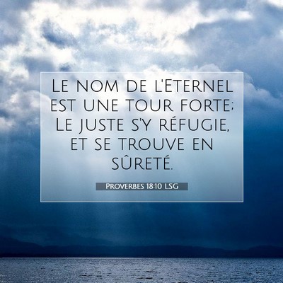 Proverbes 18:10 LSG Image du verset biblique