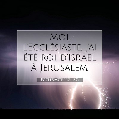 Ecclésiaste 1:12 Verset biblique expliqué