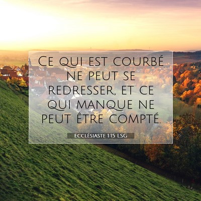 Ecclésiaste 1:15 Verset biblique expliqué