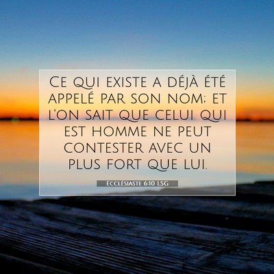Ecclésiaste 6:10 Verset biblique expliqué