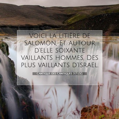 Cantique des Cantiques 3:7 Verset biblique expliqué