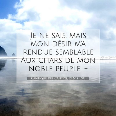 Cantique des Cantiques 6:12 Verset biblique expliqué