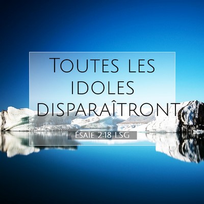 Ésaïe 2:18 Verset biblique expliqué