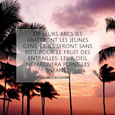 Ésaïe 13:18 Verset biblique expliqué