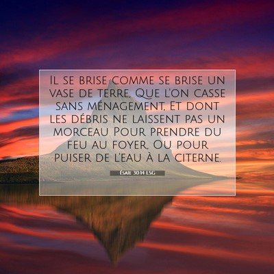Ésaïe 30:14 LSG Image du verset biblique