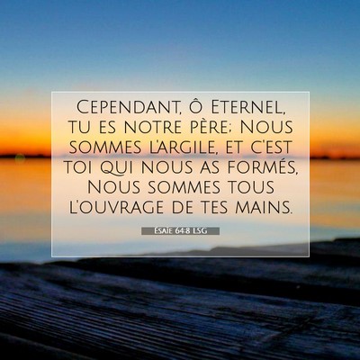 Ésaïe 64:8 LSG Image du verset biblique