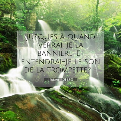 Jérémie 4:21 Verset biblique expliqué