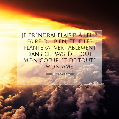 Jérémie 32:41 LSG Image du verset biblique